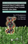 Nanostructures and Nanoconstructions based on DNA cover