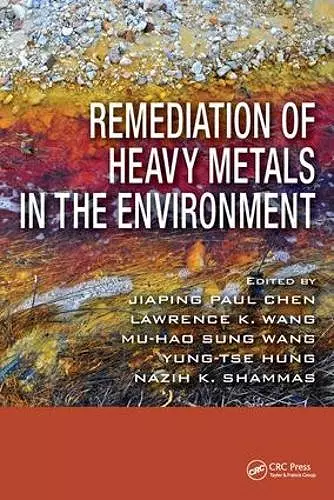 Remediation of Heavy Metals in the Environment cover