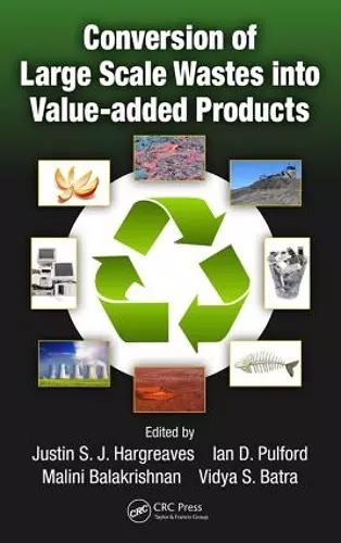 Conversion of Large Scale Wastes into Value-added Products cover