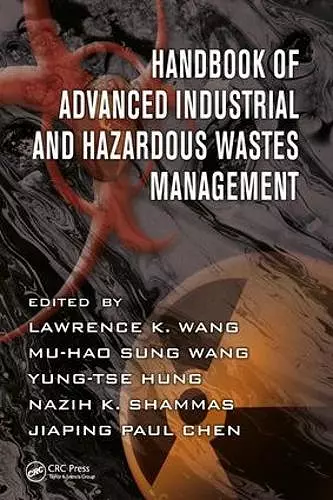 Handbook of Advanced Industrial and Hazardous Wastes Management cover