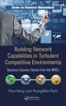 Building Network Capabilities in Turbulent Competitive Environments cover