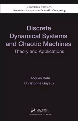 Discrete Dynamical Systems and Chaotic Machines cover