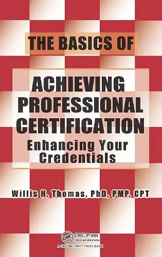 The Basics of Achieving Professional Certification cover