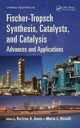 Fischer-Tropsch Synthesis, Catalysts, and Catalysis cover