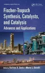 Fischer-Tropsch Synthesis, Catalysts, and Catalysis cover