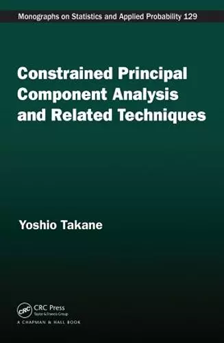 Constrained Principal Component Analysis and Related Techniques cover