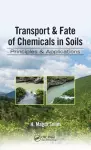 Transport & Fate of Chemicals in Soils cover