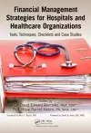 Financial Management Strategies for Hospitals and Healthcare Organizations cover