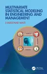 Multivariate Statistical Modeling in Engineering and Management cover