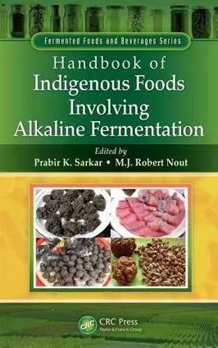 Handbook of Indigenous Foods Involving Alkaline Fermentation cover