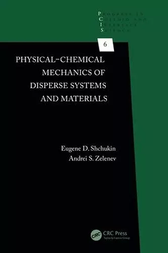 Physical-Chemical Mechanics of Disperse Systems and Materials cover