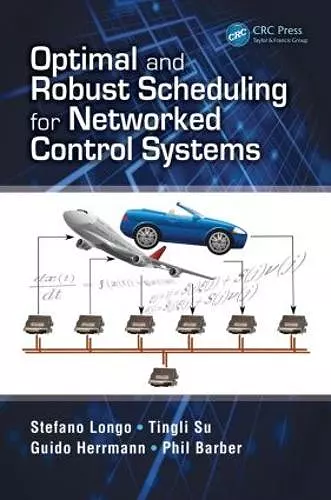 Optimal and Robust Scheduling for Networked Control Systems cover