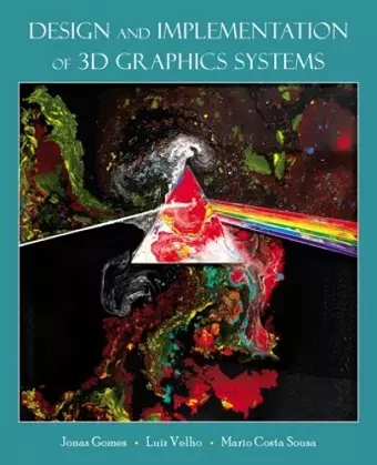 Design and Implementation of 3D Graphics Systems cover