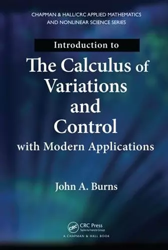 Introduction to the Calculus of Variations and Control with Modern Applications cover