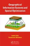 Geographical Information Systems and Spatial Optimization cover