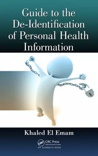 Guide to the De-Identification of Personal Health Information cover