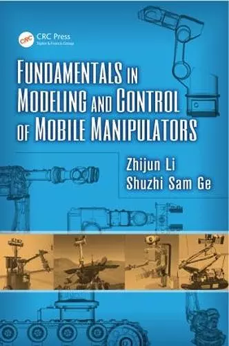 Fundamentals in Modeling and Control of Mobile Manipulators cover