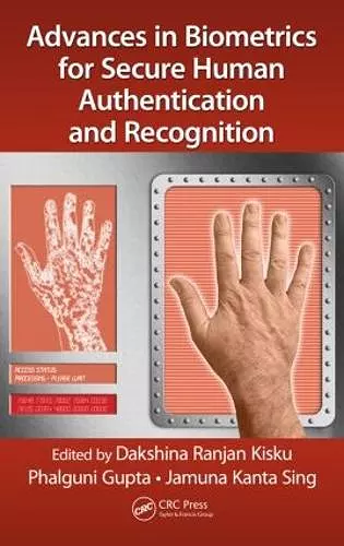 Advances in Biometrics for Secure Human Authentication and Recognition cover