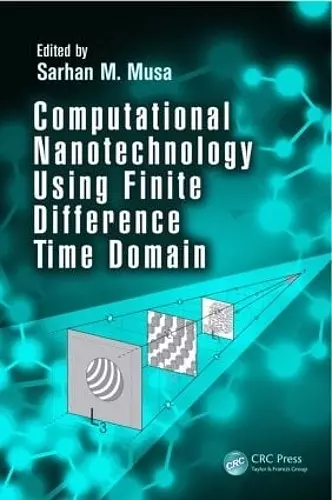 Computational Nanotechnology Using Finite Difference Time Domain cover