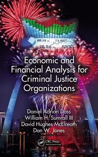 Economic and Financial Analysis for Criminal Justice Organizations cover