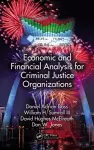 Economic and Financial Analysis for Criminal Justice Organizations cover