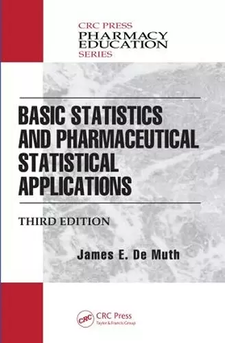 Basic Statistics and Pharmaceutical Statistical Applications cover