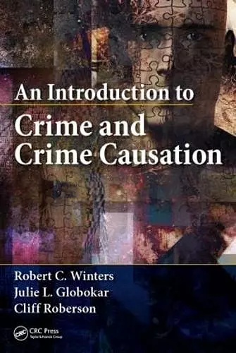 An Introduction to Crime and Crime Causation cover