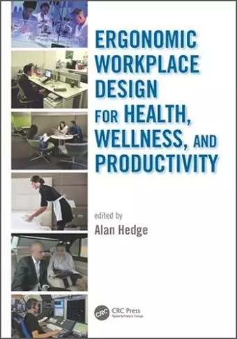 Ergonomic Workplace Design for Health, Wellness, and Productivity cover