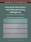 Handbook of Research on Industrial Informatics and Manufacturing Intelligence cover