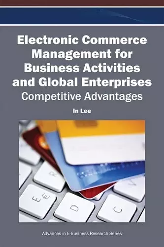 Electronic Commerce Management for Business Activities and Global Enterprises cover