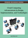 Cloud Computing Advancements in Design, Implementation, and Technologies cover