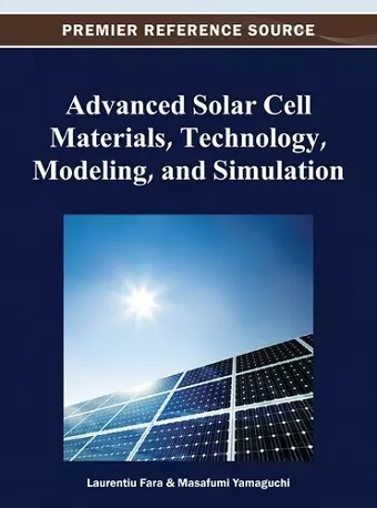 Advanced Solar Cell Materials, Technology, Modeling, and Simulation cover