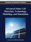 Advanced Solar Cell Materials, Technology, Modeling, and Simulation cover