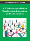 ICT Influences on Human Development, Interaction, and Collaboration cover