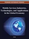 Mobile Services Industries, Technologies, and Applications in the Global Economy cover