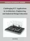 Challenging ICT Applications in Architecture, Engineering, and Industrial Design Education cover