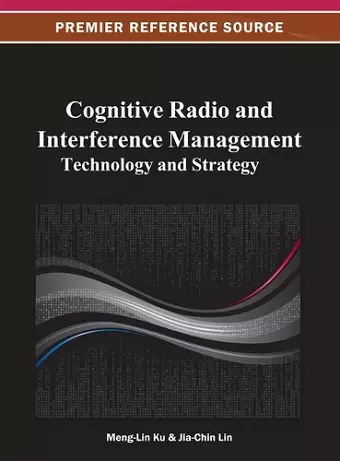 Cognitive Radio and Interference Management cover