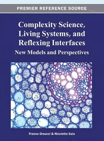 Complexity Science, Living Systems, and Reflexing Interfaces cover