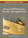 Advanced RFID Systems, Security, and Applications cover