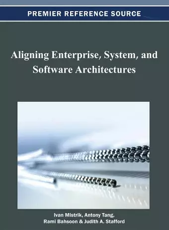 Aligning Enterprise, System, and Software Architectures cover