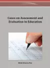 Cases on Assessment and Evaluation in Education cover