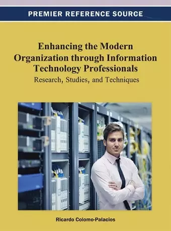 Enhancing the Modern Organization through Information Technology Professionals cover