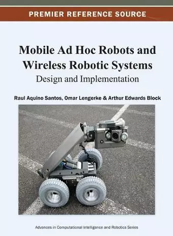 Mobile Ad Hoc Robots and Wireless Robotic Systems cover