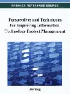 Perspectives and Techniques for Improving Information Technology Project Management cover