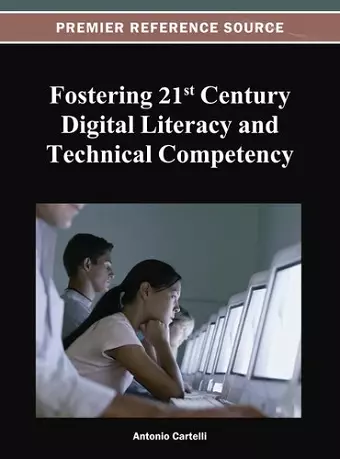 Fostering 21st Century Digital Literacy and Technical Competency cover