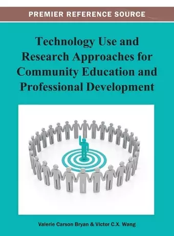 Technology Use and Research Approaches for Community Education and Professional Development cover