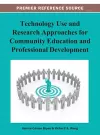 Technology Use and Research Approaches for Community Education and Professional Development cover