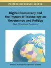 Digital Democracy and the Impact of Technology on Governance and Politics cover