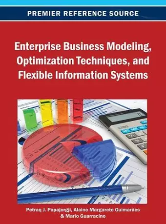 Enterprise Business Modeling, Optimization Techniques, and Flexible Information Systems cover