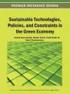 Sustainable Technologies, Policies, and Constraints in the Green Economy cover